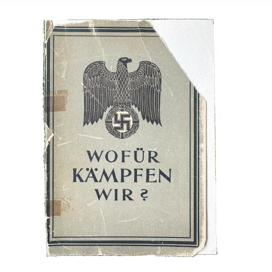 WW2 Nazi Propaganda Book - Wofür Kämpfen Wir?